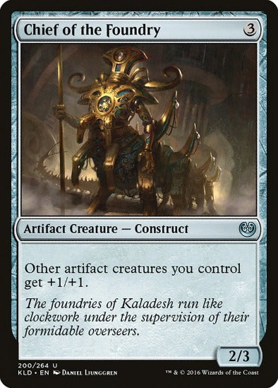 Chief of the Foundry - Uncommon - Kaladesh